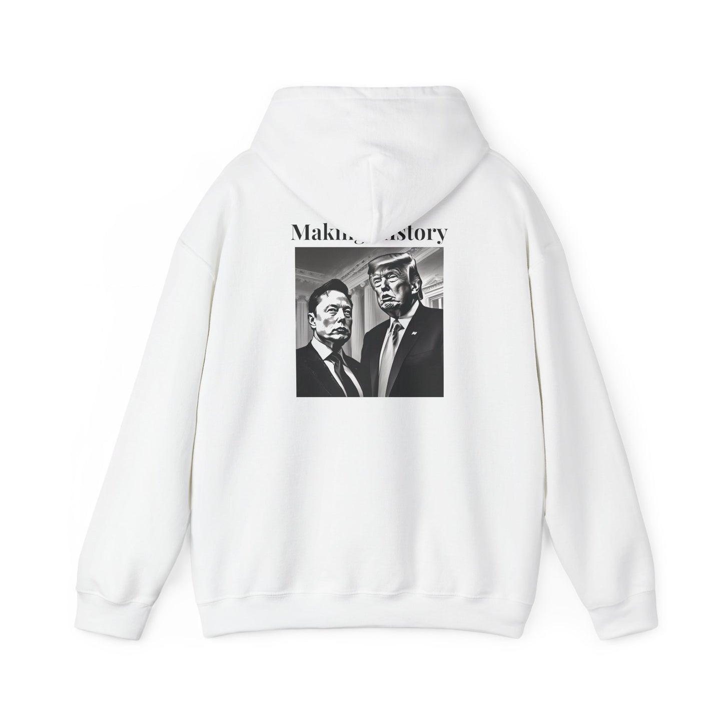 Making History- Elon Musk & Trump Hoodie