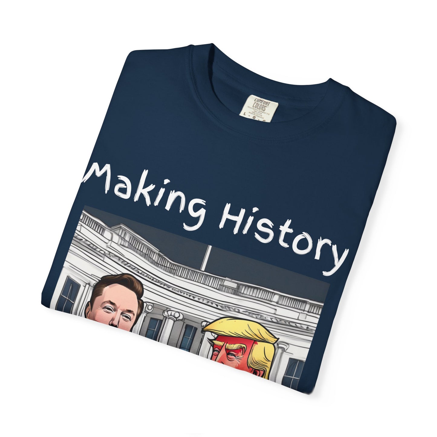 Making History Funny- Elon Musk & Trump Shirt