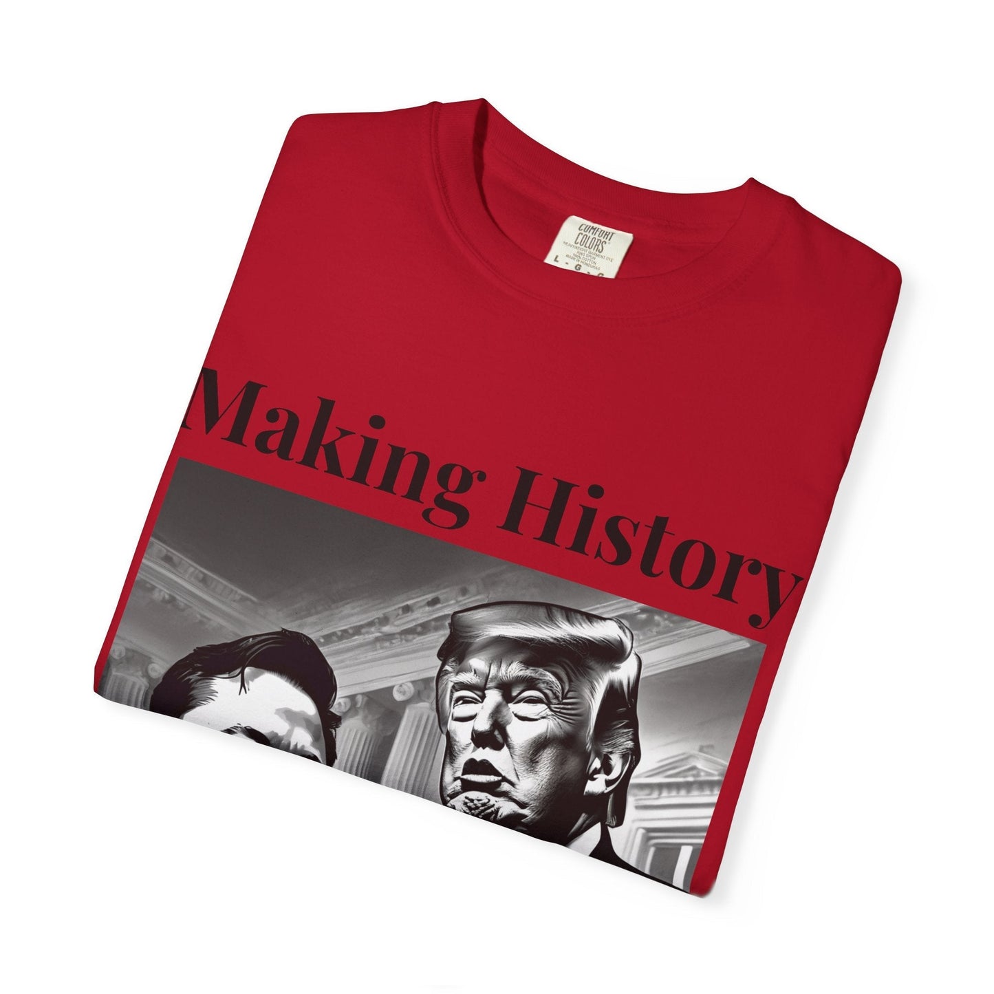 Making History- Elon Musk & Trump Shirt