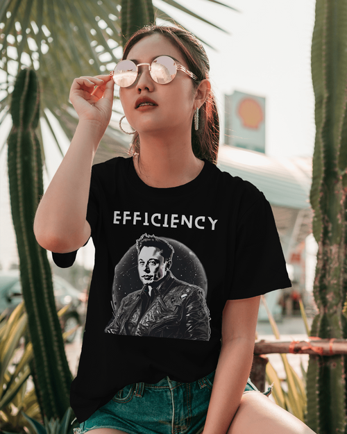 Efficiency- Elon Musk Shirt