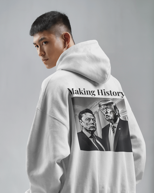 Making History- Elon Musk & Trump Hoodie