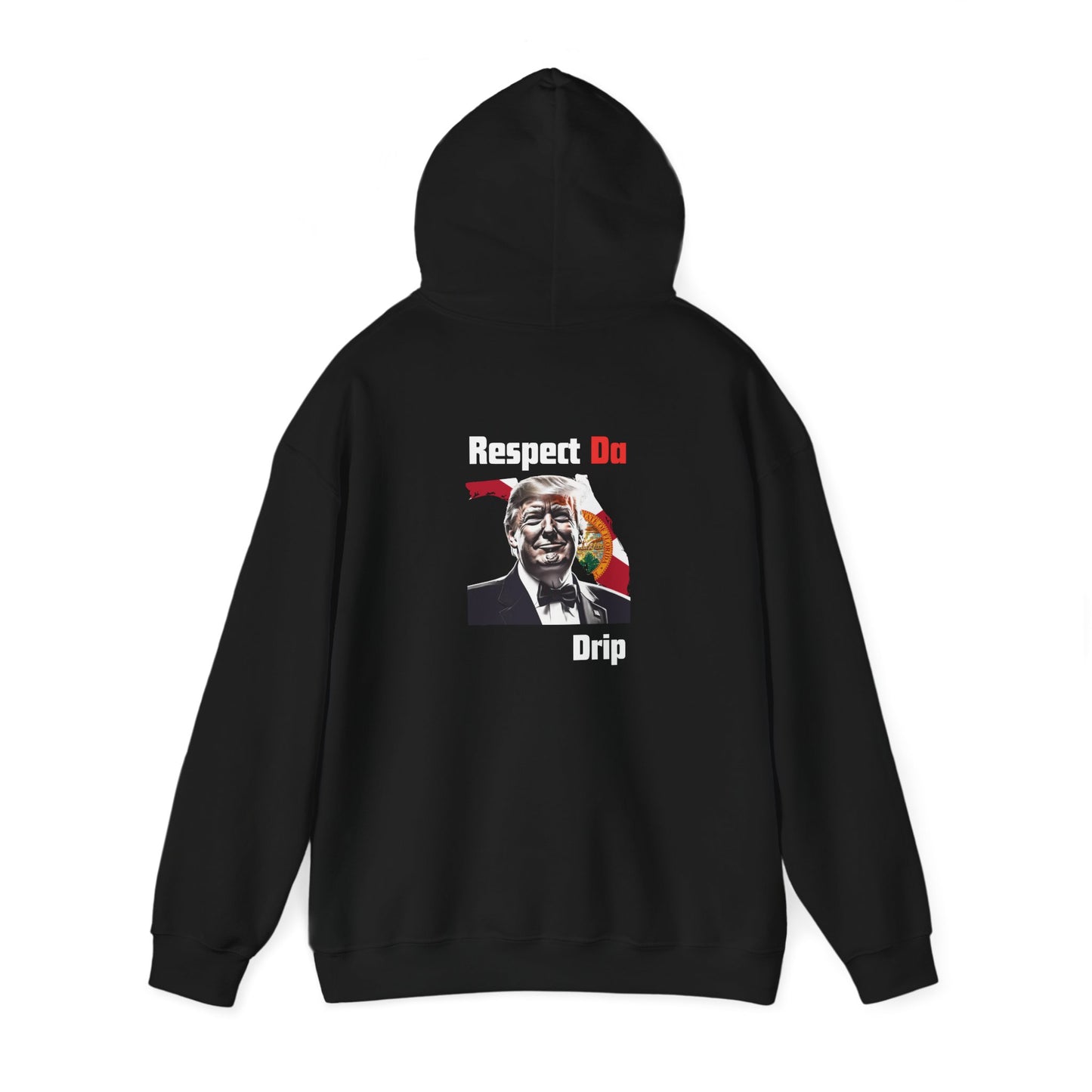 Respect DaDrip Florida- Trump Hoodie