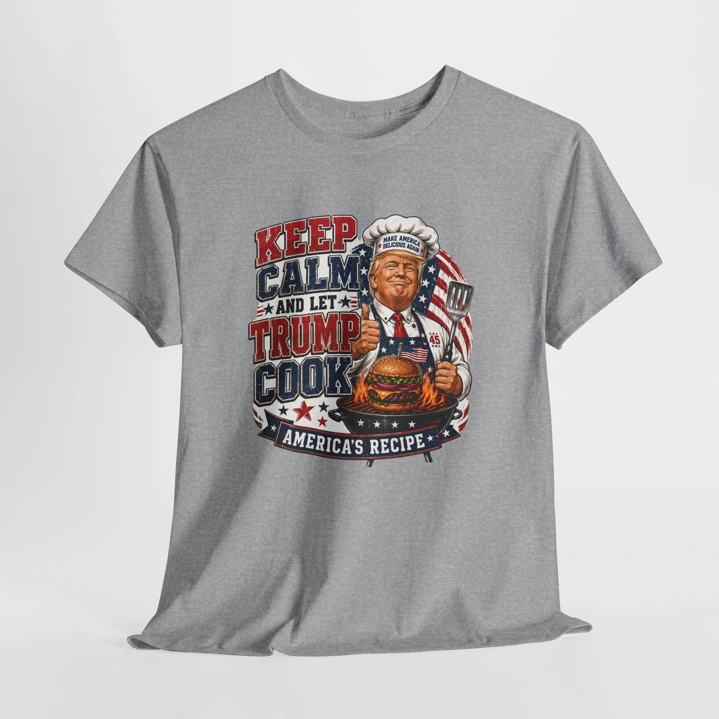 "Keep Calm and Let Trump Cook " Tee
