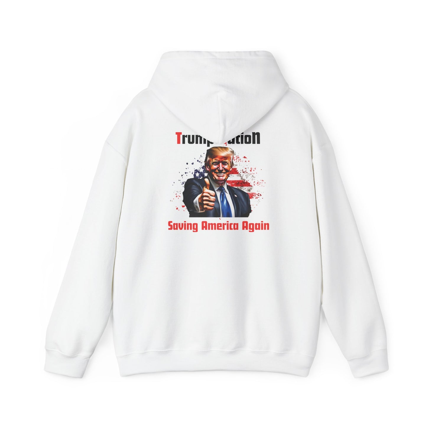 Trump Nation- Trump Hoodie