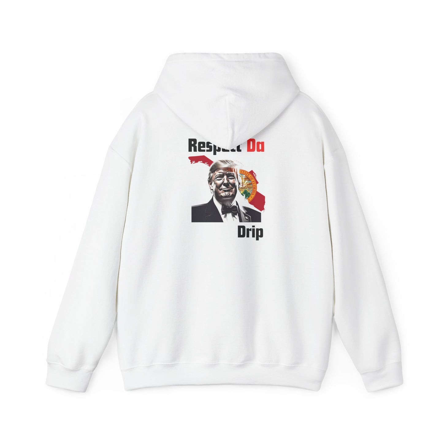 Respect DaDrip Florida- Trump Hoodie