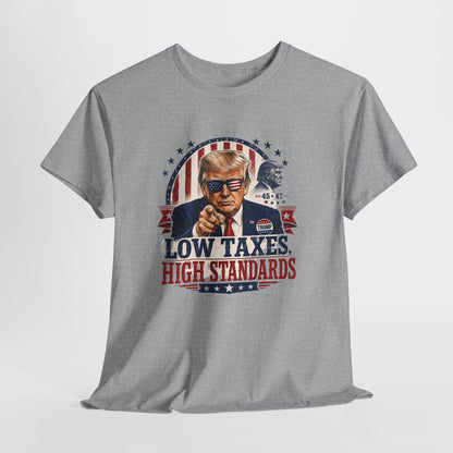 "Low Taxes, High Standards" Tee