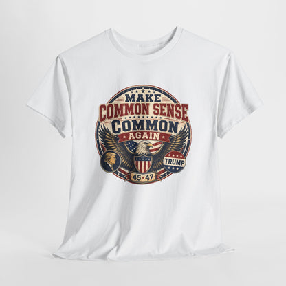 "Make Common Sense Common Again" - Tee