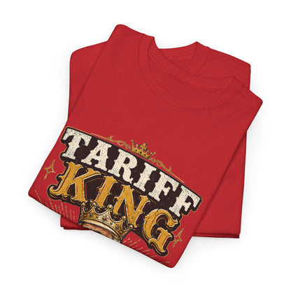 "Tariff King" T-shirt