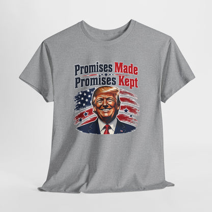 " Promises Made, Promises Kept " Tee