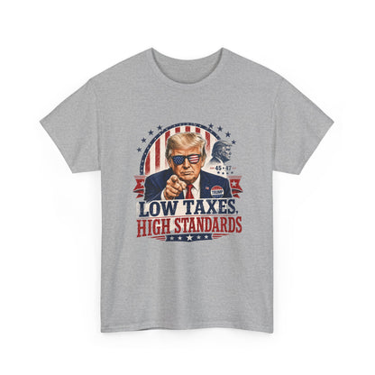 "Low Taxes, High Standards" Tee