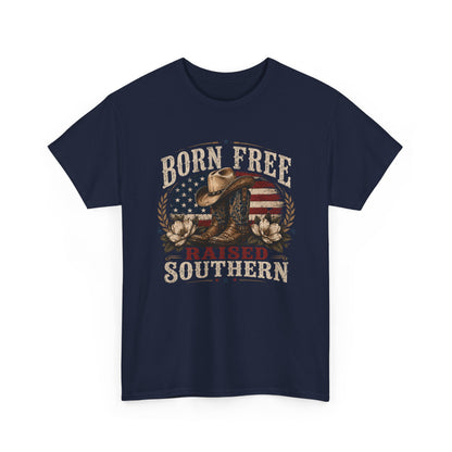 Born Free Raised Southern Tee | Southern Pride Graphic Shirt