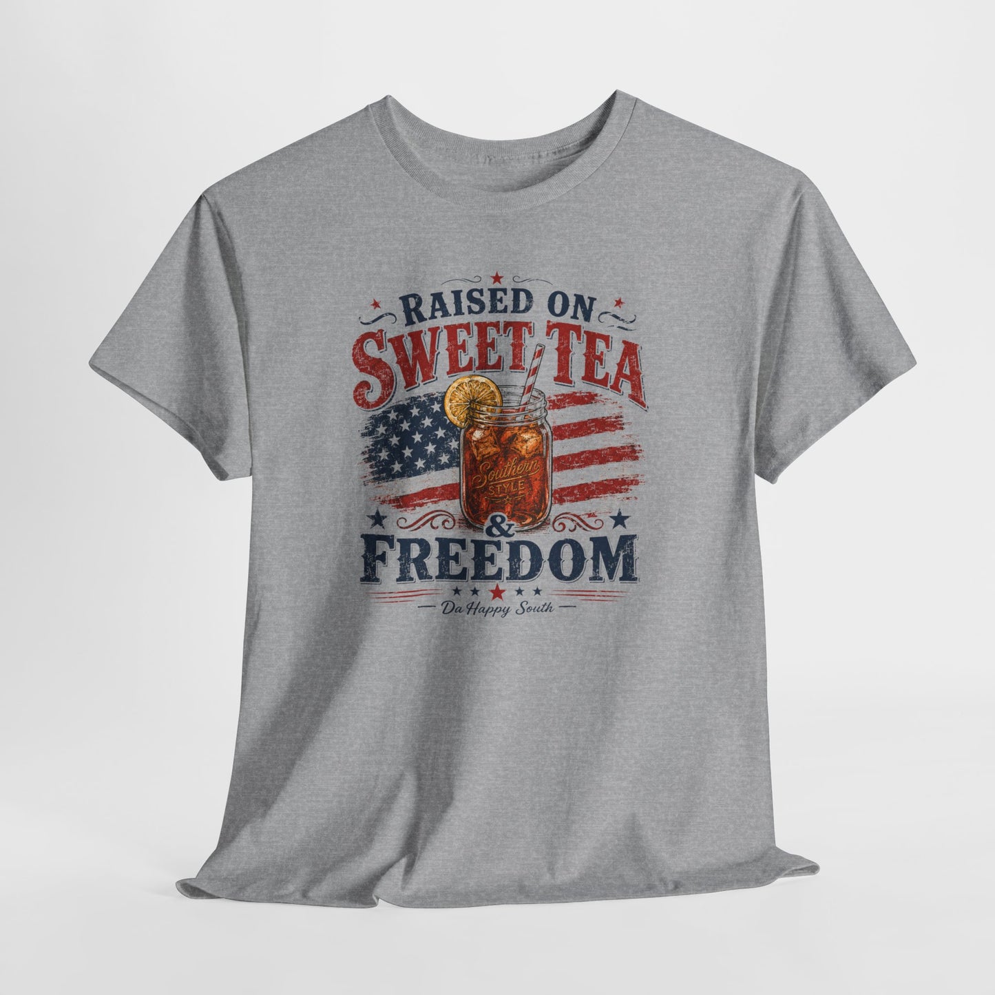 Raised on Sweet Tea & Freedom Tee