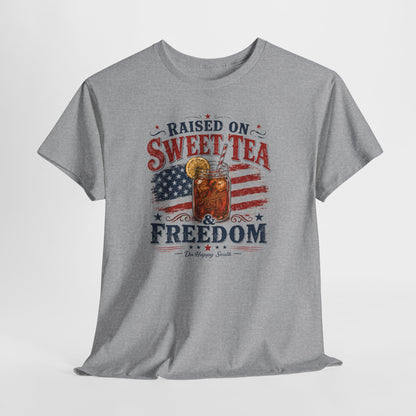 Raised on Sweet Tea & Freedom Tee