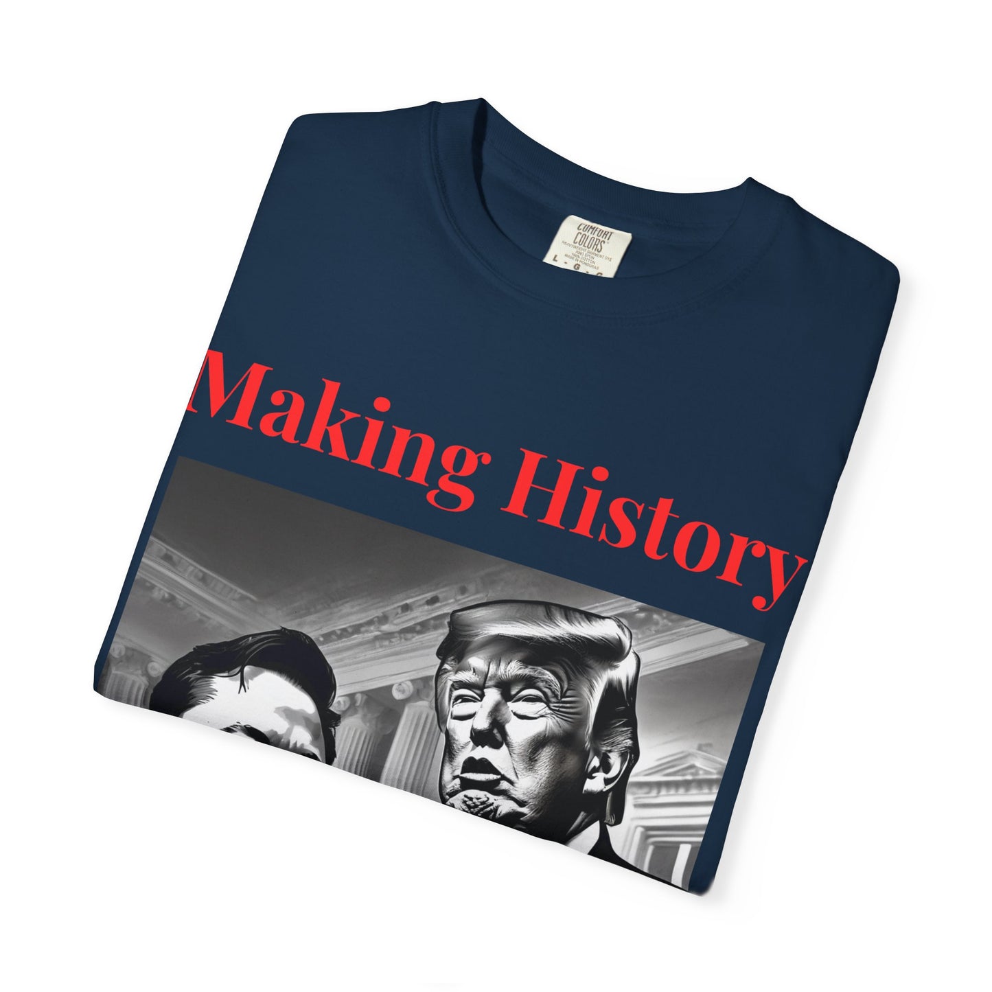 Making History- Elon Musk & Trump Shirt