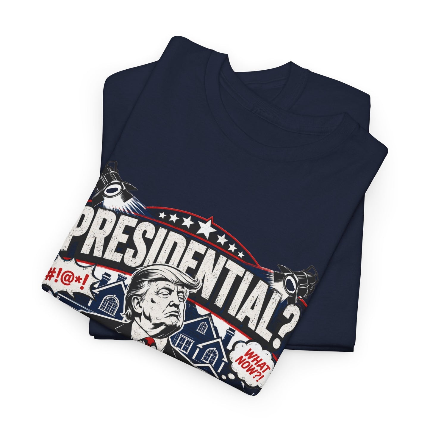 "Presidential? More Like Residential Drama" T‑Shirt