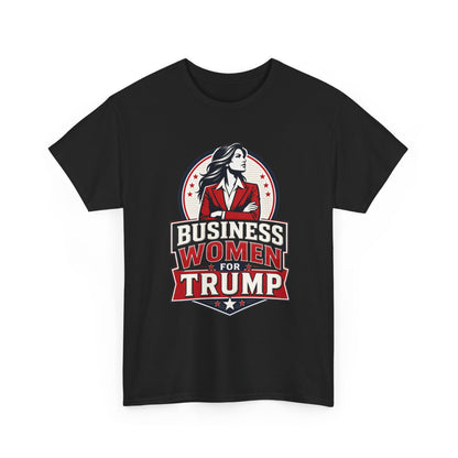 "Business Women for Trump" -- Bold Graphic Tee