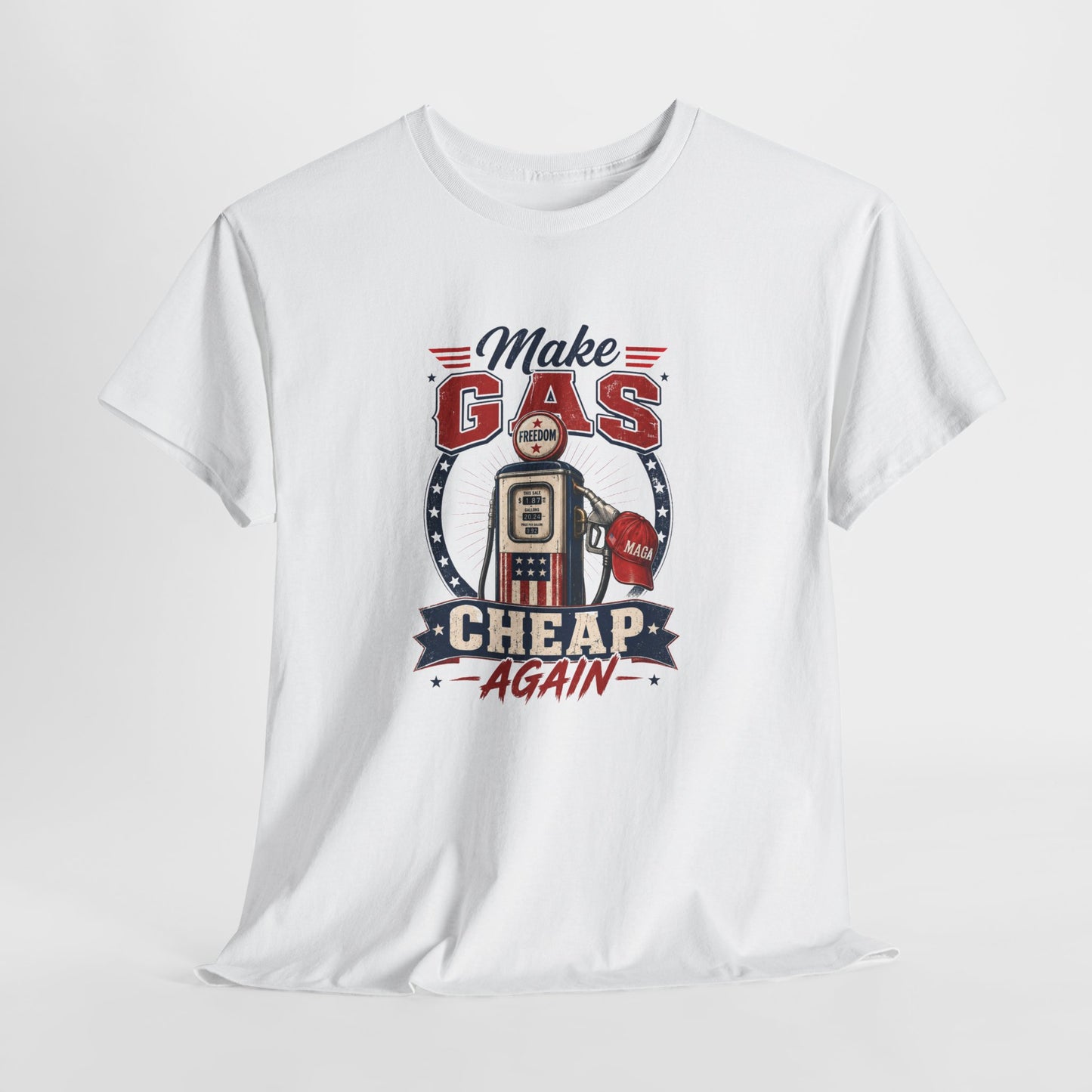 "Make Gas Cheap Again" - T-Shirt