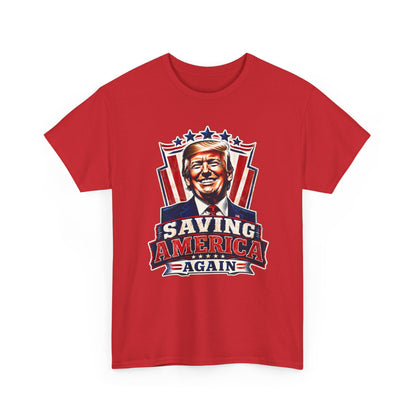 "Saving America Again" T-Shirt, Bold Design