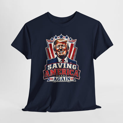 "Saving America Again" T-Shirt, Bold Design