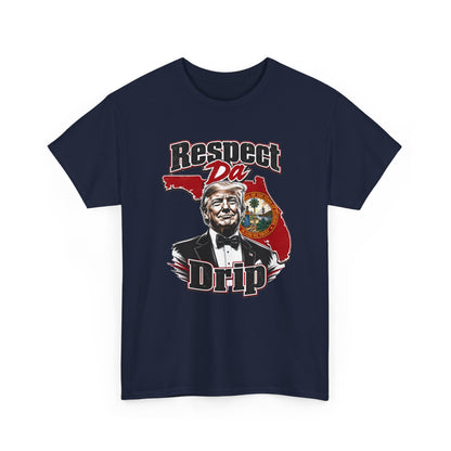 "Respect Da Drip"- Floridian Tee
