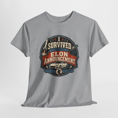 "I Survived Elon Announcement" - T-Shirt