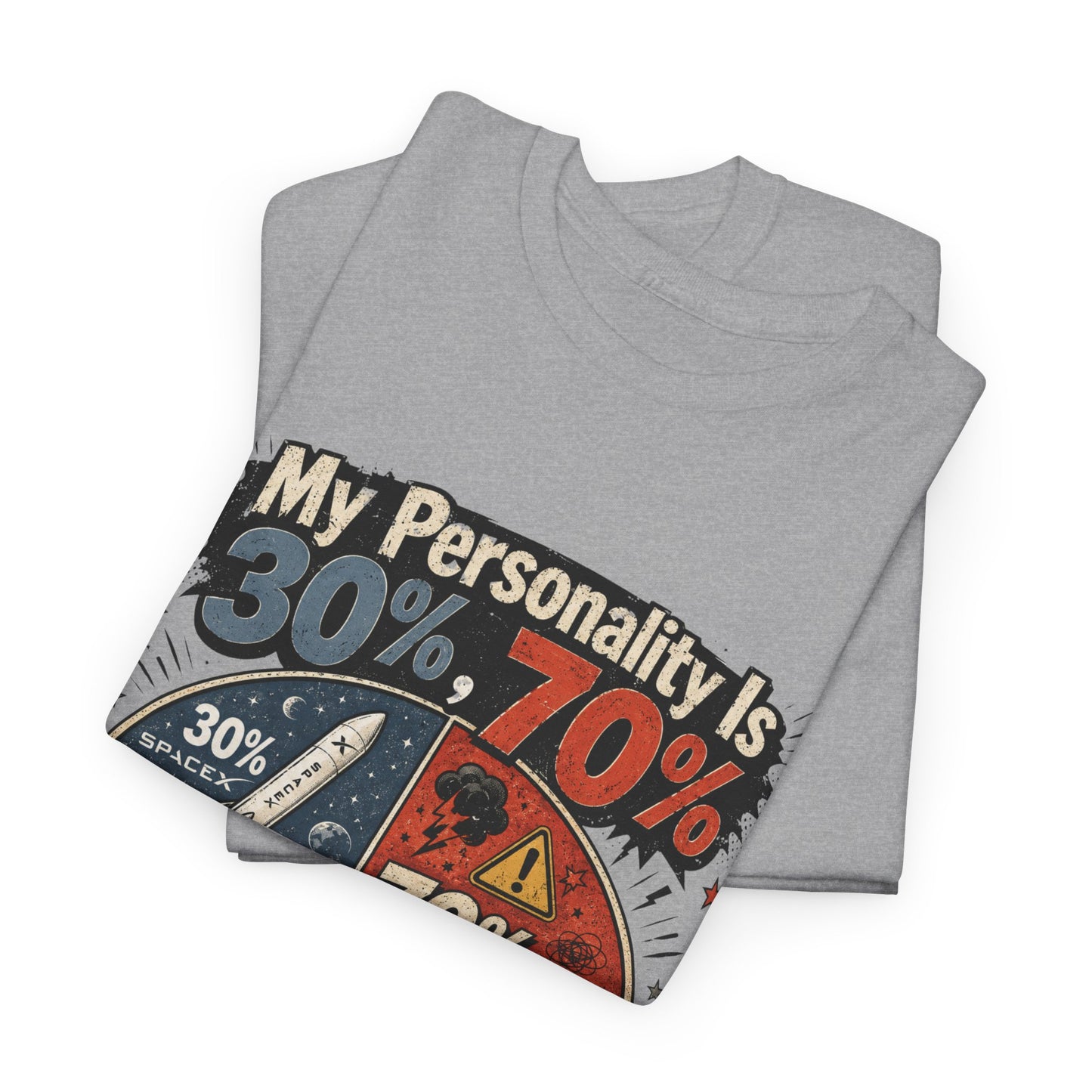 "My Personality Is 30% ? 70% Bad Decisions" - Graphic Tee