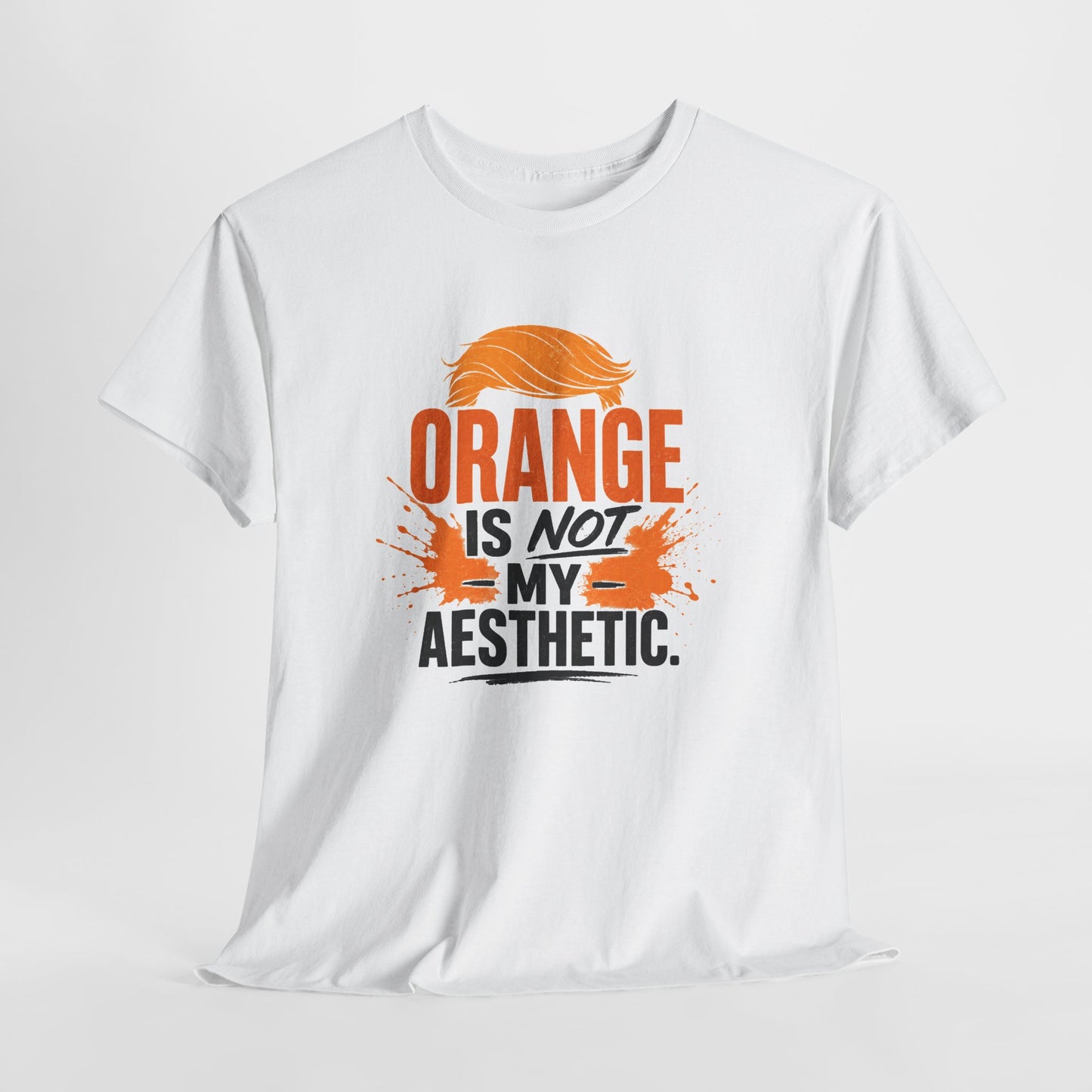 "Orange Is Not My Aesthetic" - Tshirt
