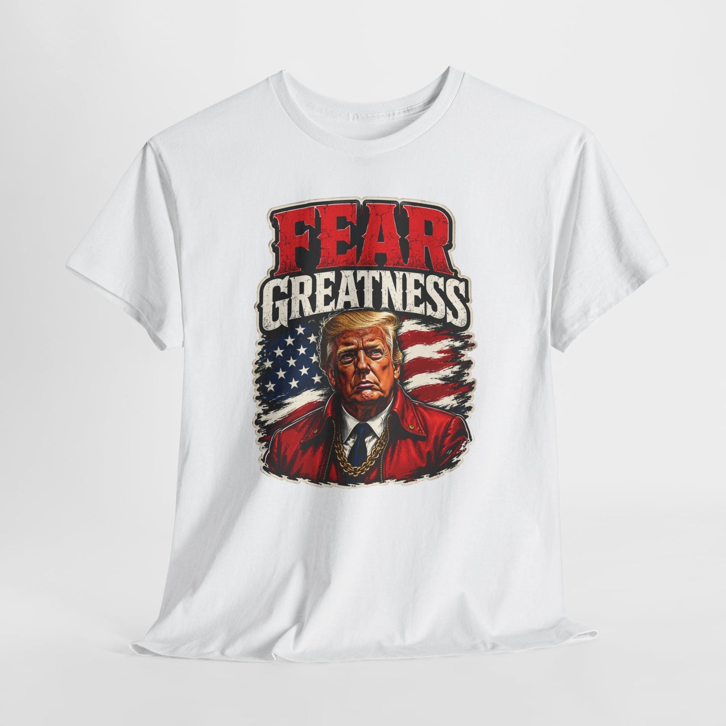 "Fear Greatness" T-Shirt – Bold Trump Tee