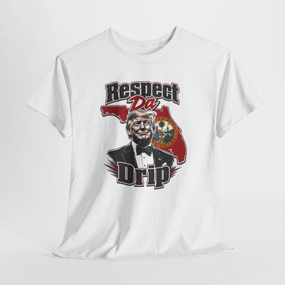 "Respect Da Drip"- Floridian Tee