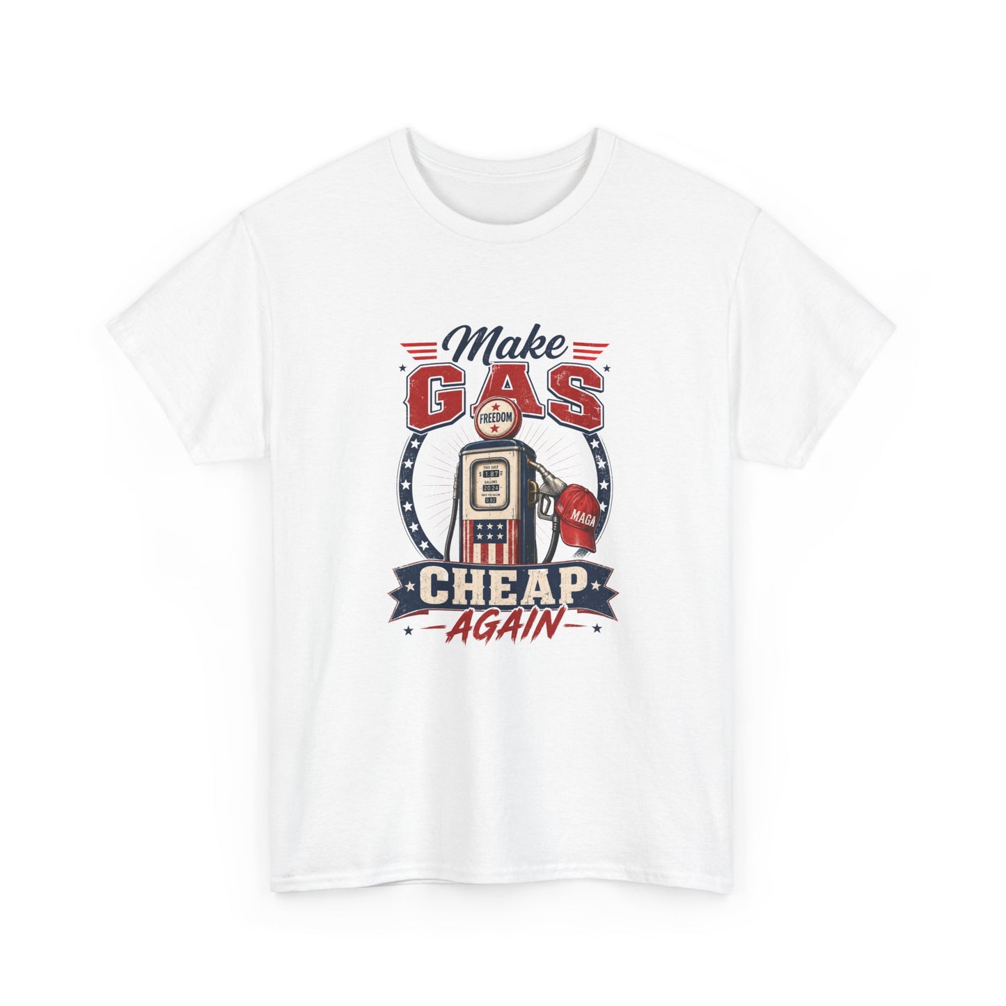 "Make Gas Cheap Again" - T-Shirt