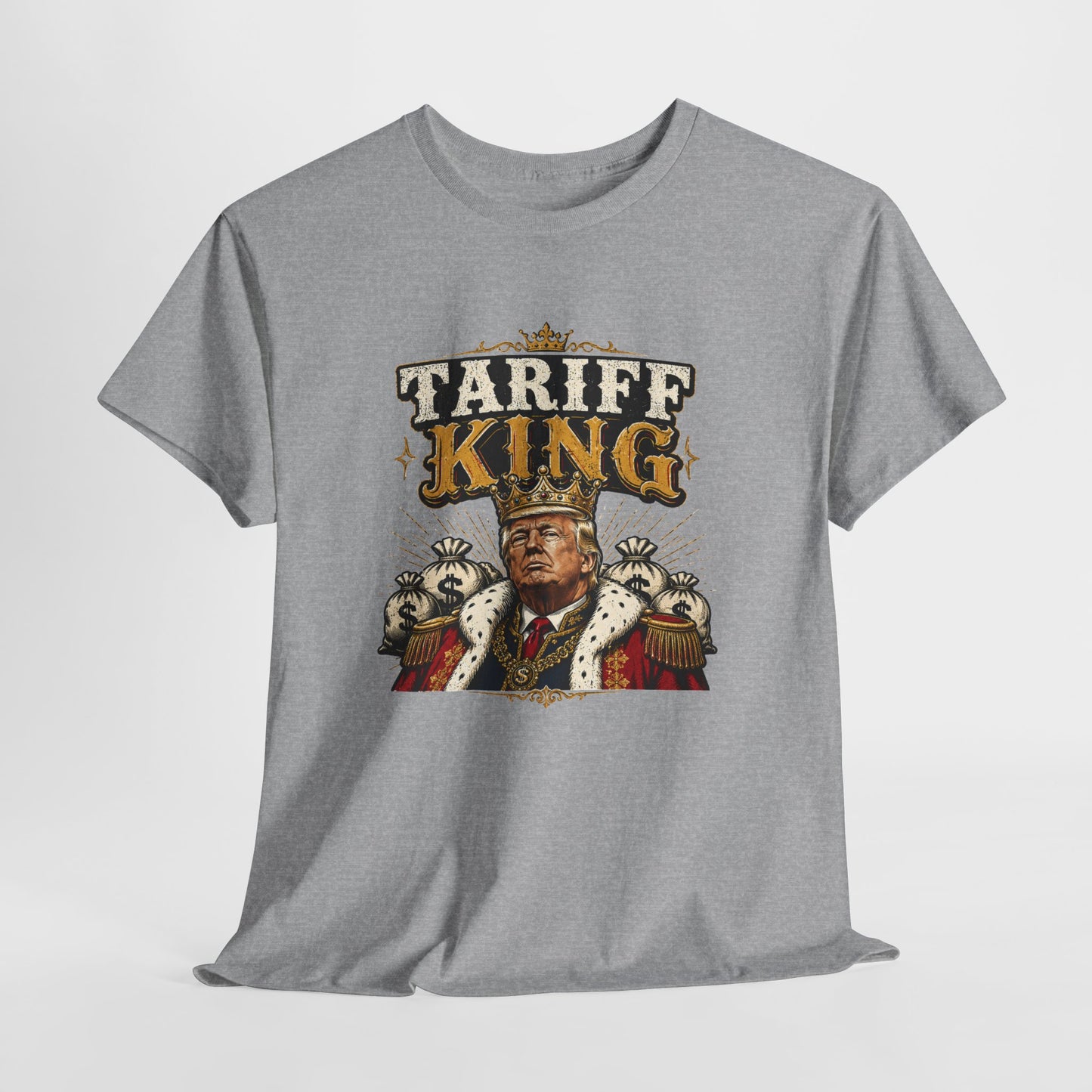 "Tariff King" T-shirt