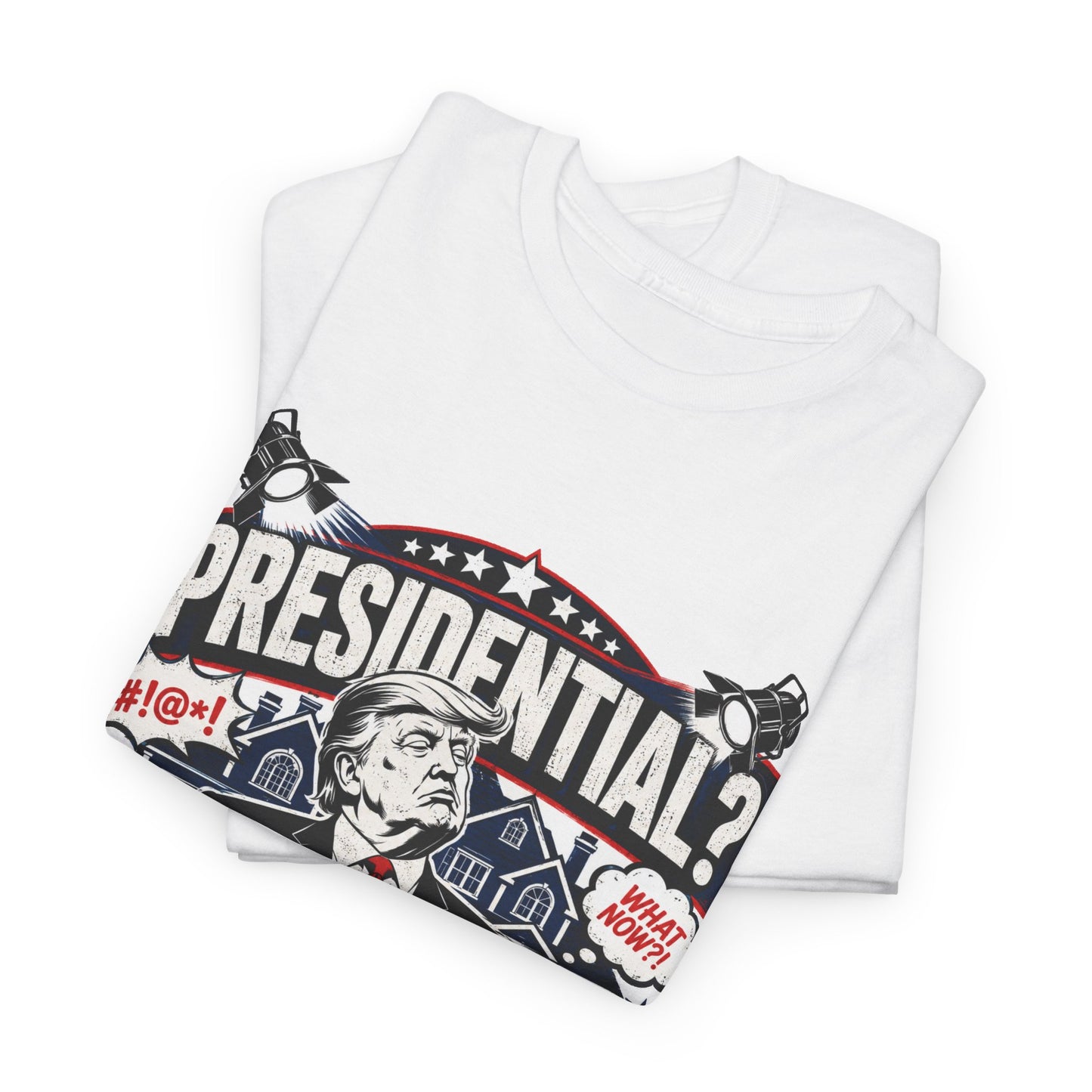 "Presidential? More Like Residential Drama" T‑Shirt