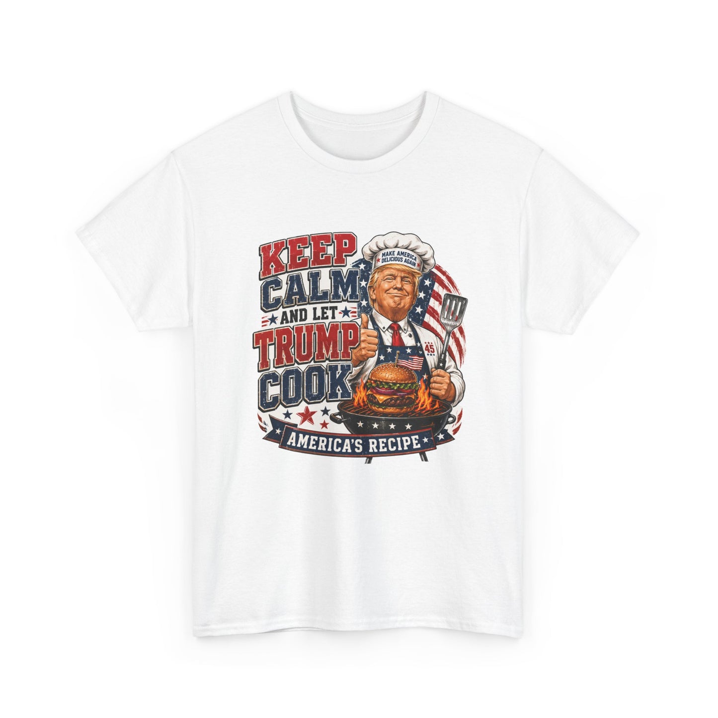 "Keep Calm and Let Trump Cook " Tee