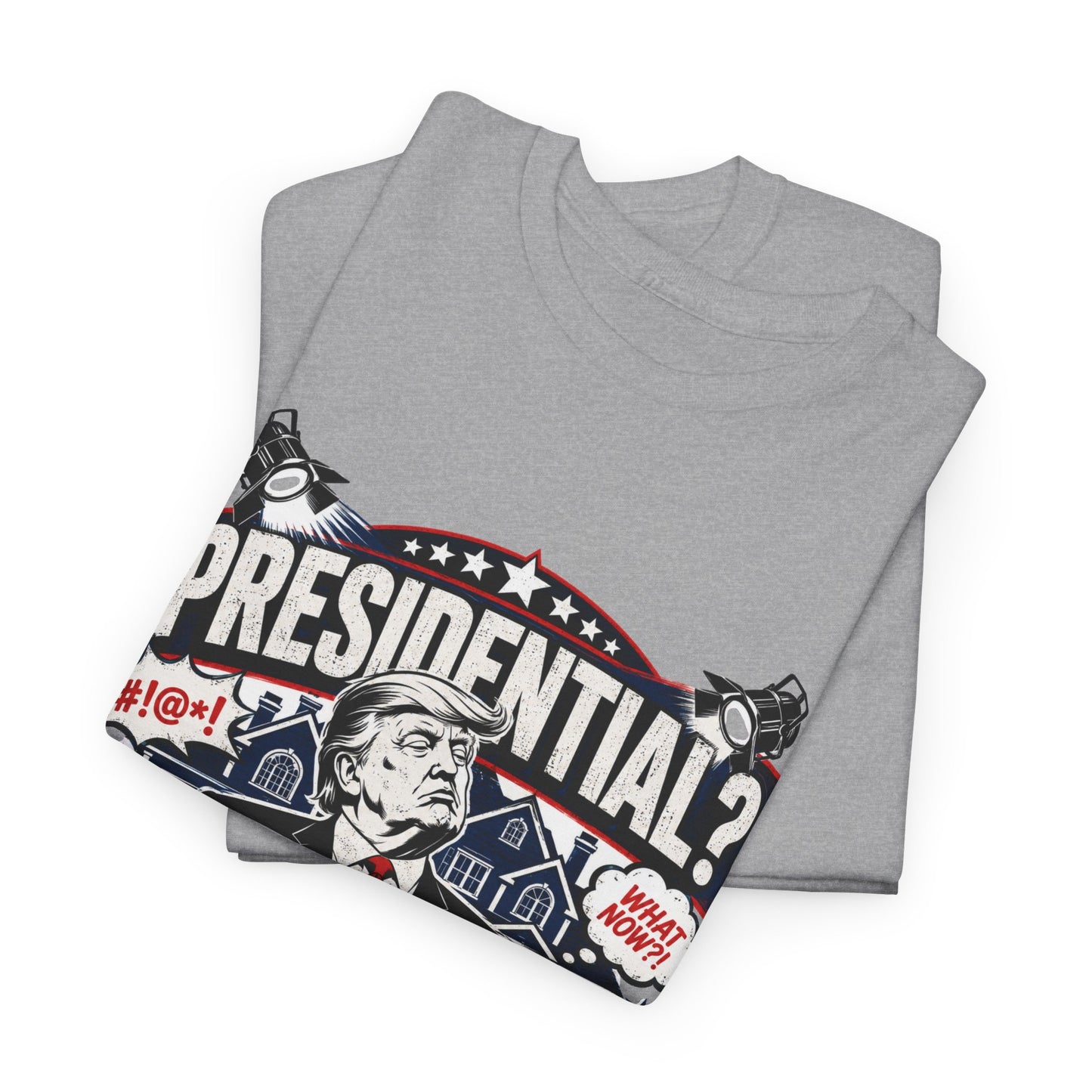 "Presidential? More Like Residential Drama" T‑Shirt