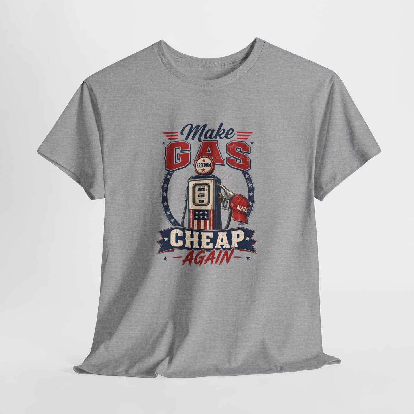 "Make Gas Cheap Again" - T-Shirt