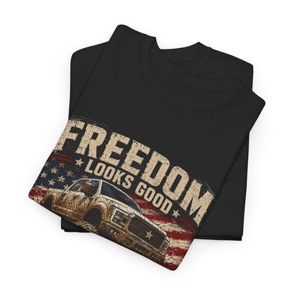 "Freedom Looks Good Dirty" Truck T-Shirt