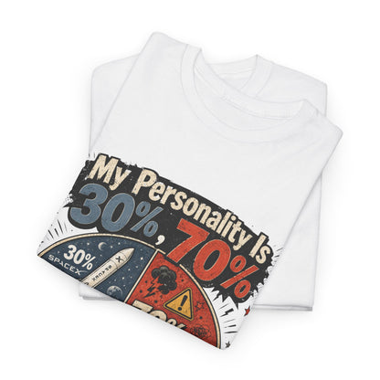 "My Personality Is 30% ? 70% Bad Decisions" - Graphic Tee