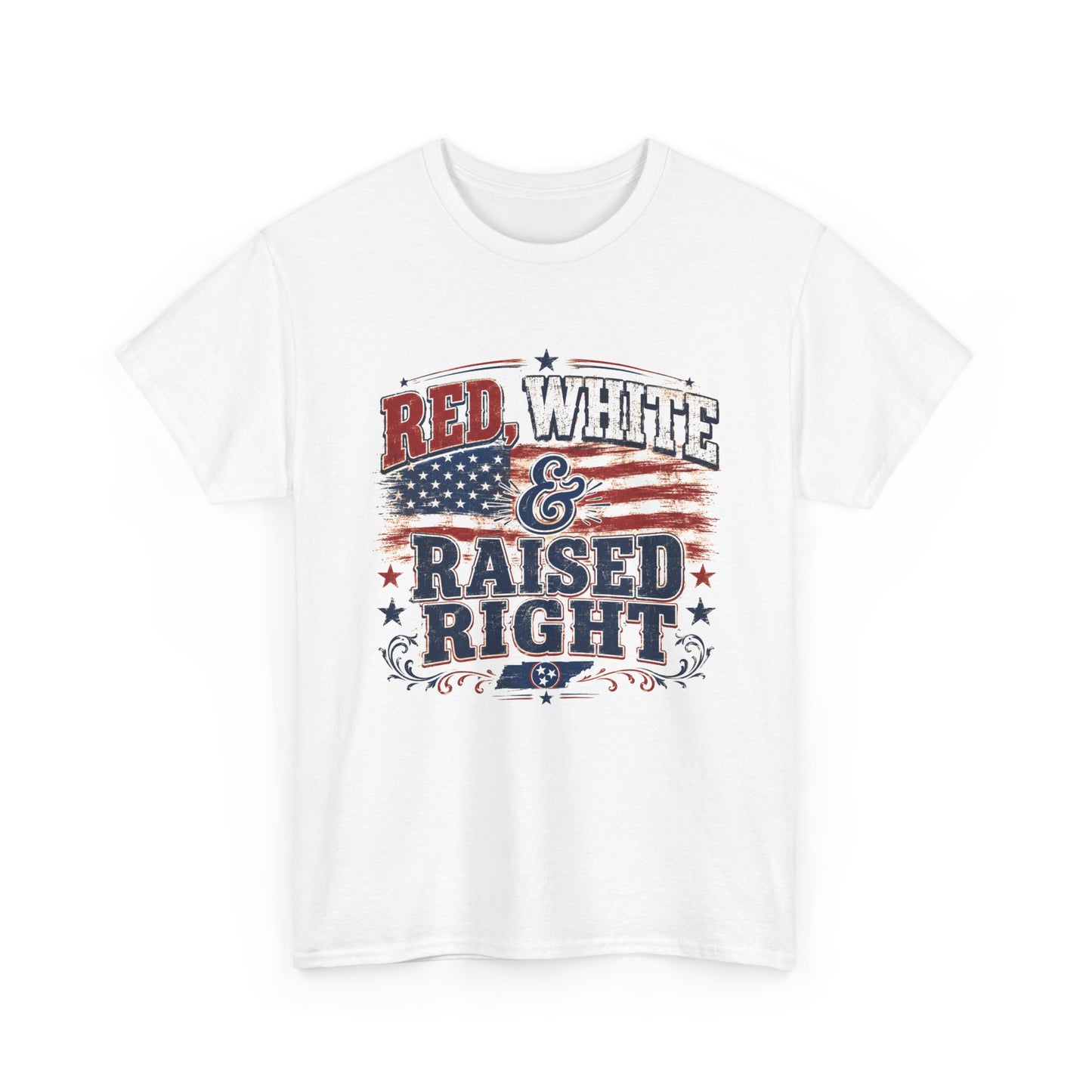 "Red, White & Raised Right" - American Pride Tee