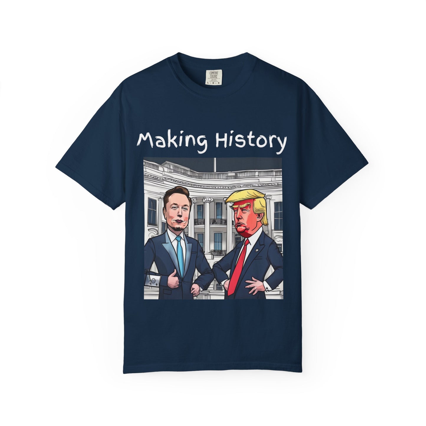 Making History Funny- Elon Musk & Trump Shirt