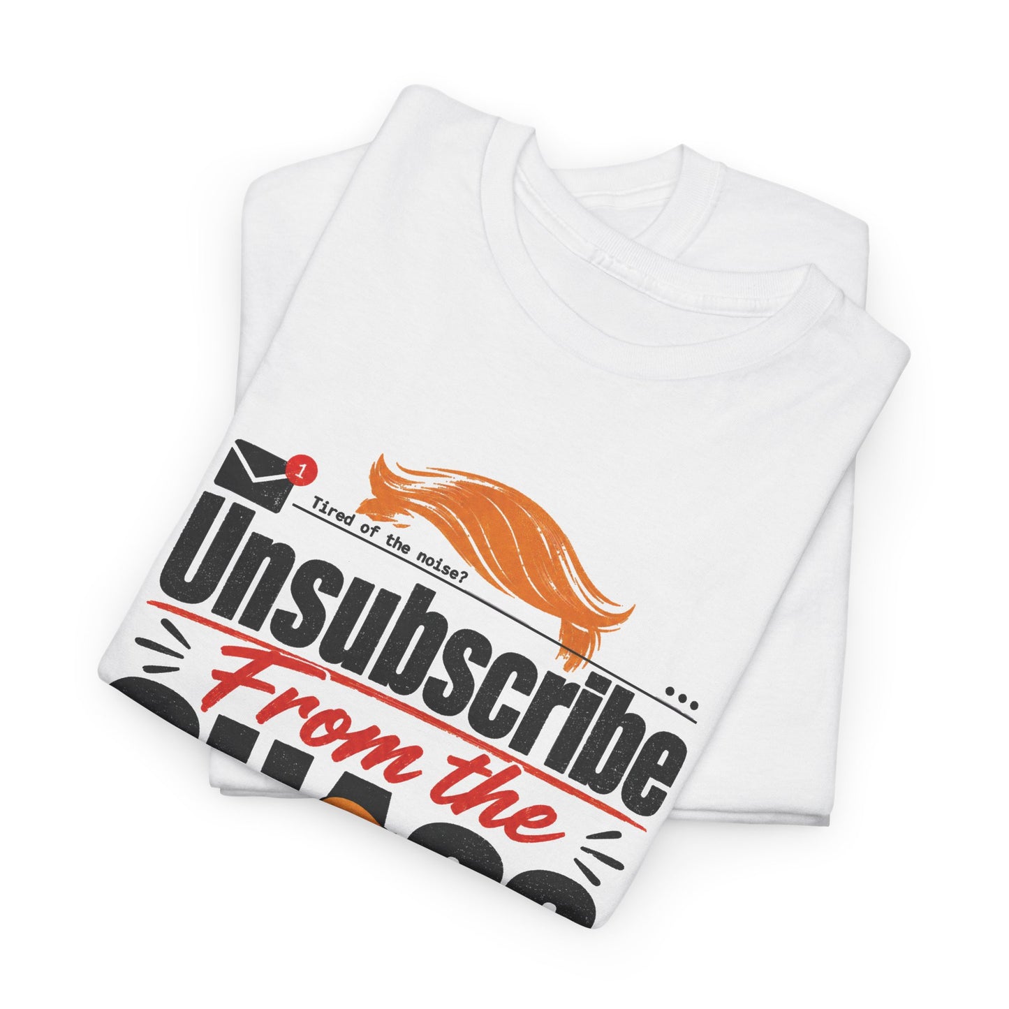 "Unsubscribe From the Chaos" Graphic Tee