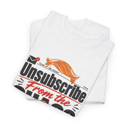 "Unsubscribe From the Chaos" Graphic Tee
