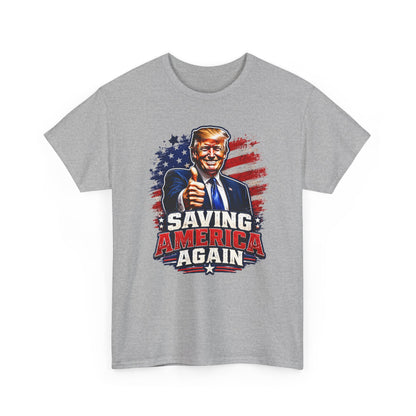Graphic Tee - "Saving America Again" Patriotic Political T-Shirt