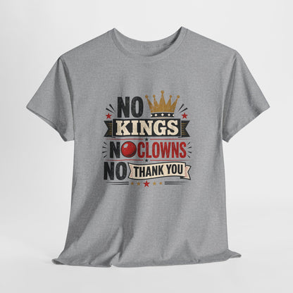 'No Kings, No Clowns, No Thank You!" Tee