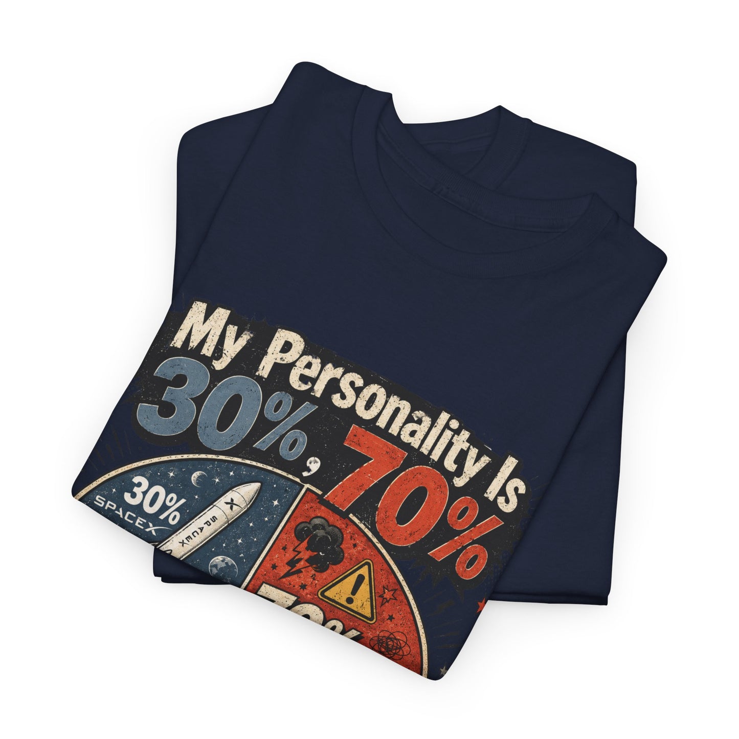 "My Personality Is 30% ? 70% Bad Decisions" - Graphic Tee