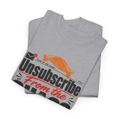 "Unsubscribe From the Chaos" Graphic Tee