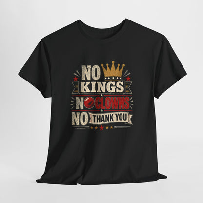 'No Kings, No Clowns, No Thank You!" Tee