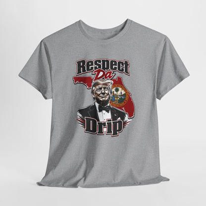"Respect Da Drip"- Floridian Tee
