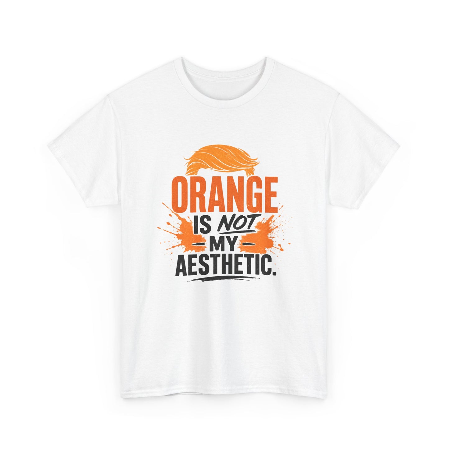 "Orange Is Not My Aesthetic" - Tshirt