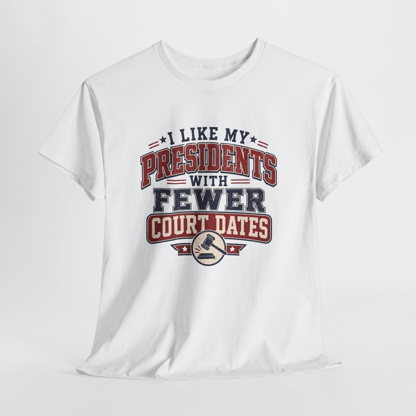 "Presidents With Fewer Court Dates" T-Shirt