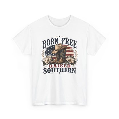 Born Free Raised Southern Tee | Southern Pride Graphic Shirt